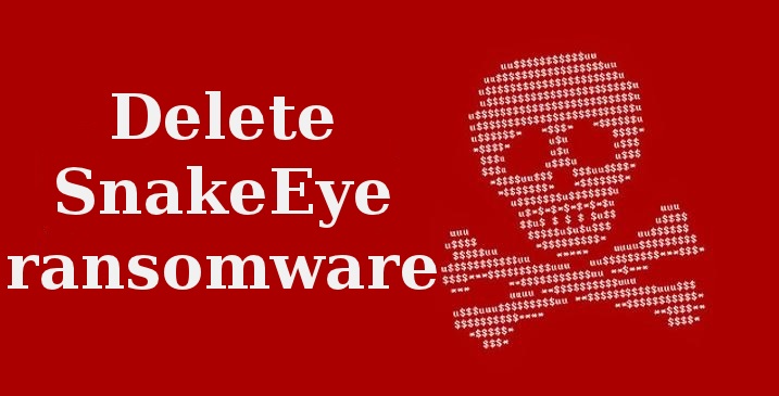 Get rid of SnakeEye ransomware