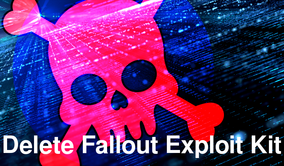 Eliminar Fallout Exploit Kit