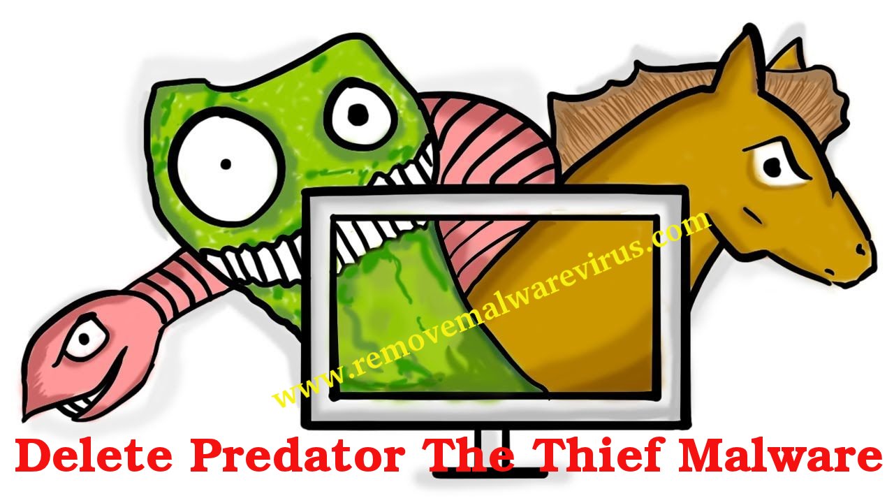 Delete Predator The Thief Malware