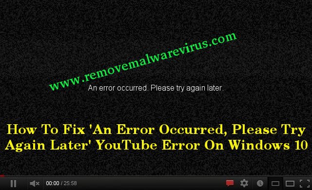 Fix An Error Occurred, Please Try Again Later YouTube Error on Windows 10